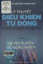 Lý thuyết điều khiển tự động thông thường và hiện đại  quyển 3 hệ phi tuyến   hệ ngẫu nhiên  nguyễn thương ngô