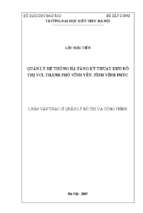 Quản lý hệ thống hạ tầng kỹ thuật khu đô thị vci, thành phố vĩnh yên, tỉnh vĩnh phúc (luận văn thạc sĩ)
