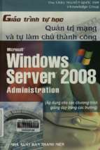 Giáo trình tự học quản trị mạng và tự làm chủ thành công microsoft windows server 2008  châu nguyễn quốc tâm