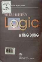 điều khiển logic và ứng dụng  tập 1 hệ thống logic hai trạng thái và ứng dụng, logic mờ và điều khiển mờ  nguyễn trọng thuần