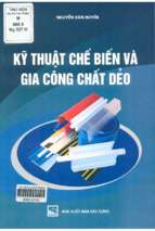 Kỹ thuật chế biến và gia công chất dẻo  nguyễn văn huyền