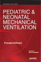 2011 pediatric and neonatal mechanical ventilation  2nd ed   2011