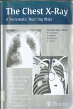 2007 the chest x ray the systematic teaching atlas