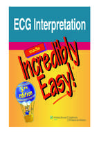 2011 ecg interpretation made incredibly easy! (5th edition)