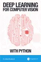 Deep learning for computer vision with python