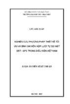 Nghiên cứu phương pháp thiết kế tối ưu và bình sai hỗn hợp lưới tự do mặt đất   gps trong điều kiện việt nam