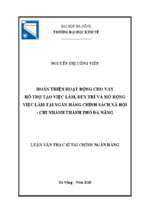 Hoàn thiện hoạt động cho vay hỗ trợ tạo việc làm, duy trì và mở rộng việc làm tại ngân hàng chính sách xã hội  chi nhánh thành phố đà nẵng