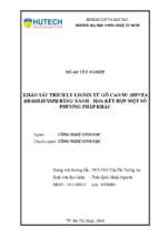 Khảo sát trích ly lignin từ gỗ cao su (hevea brasiliensis) bằng naoh   h2o2 kết hợp một số phương pháp khác