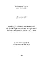 Nghiên cứu trích ly polyphenol từ củ hà thủ ô đỏ (polygonum multiflorum thunb.) và ứng dụng trong thực phẩm