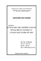 Skkn sử dụng kiến thức prôtêin và enzim để giải thích cơ sở phân tử của quy luật tương tác gen