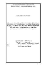 Sử dụng yếu tố văn học và hình ảnh nhằm nâng cao hiệu quả bài học trong dạy học lịch sử việt nam giai đoạn 1945 1954.