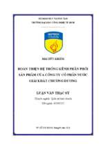 Hoàn thiện hệ thống kênh phân phối sản phẩm của công ty cổ phần nước giải khát chương dương.