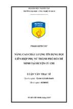 Nâng cao chất lượng tíndụng hội liên hiệp phụ nữ thành phố hồ chí minh tại huyện củ chi