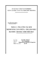 Skkn tăng cường công tác đội nhằm nâng cao chất lượng giáo dục đạo đức cho học sinh tiểu học