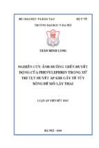 Nghiên cứu ảnh hưởng trên huyết động của phenylephrin trong xử trí tụt huyết áp khi gây tê tủy sống để mổ lấy thai