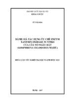 đánh giá tác dụng ức chế enzym xanthin oxidase in vitro của cây nở ngày đất (gomphrena celosiodes mart.)