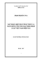 Sáp nhập, hợp nhất pháp nhân là ngân hàng thương mại theo pháp luật việt nam hiện nay.