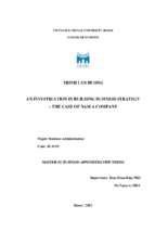 An investigation in building business strategy   the case of nam a company = nghiên cứu xây dựng chiến lược kinh doanh   trường hợp công ty cổ phần xây dựng và sản xuất nam á. 