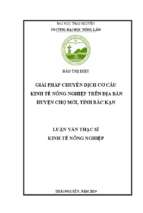 Giải pháp chuyển dịch cơ cấu kinh tế nông nghiệp trên địa bàn huyện chợ mới, tỉnh bắc kạn