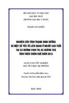 Nghiên cứu tình trạng dinh dưỡng và một số yếu tố liên quan ở người cao tuổi tại xã hương vinh thị xã hương trà tỉnh thừa thiên huế năm 2015