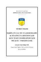 Luận văn nghiên cứu các yếu tố ảnh hưởng đến sự hài lòng của khách du lịch quốc tế đối với điểm đến du lịch