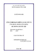 Công nghệ mạng riêng ảo ssl vpn và ứng dụng trong xây dựng hệ thống truyền tệp