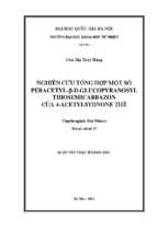 Nghiên cứu tổng hợp một số peracetyl β d glucopyranosyl thiosemicarbazon của 4 acetylsydnone thế