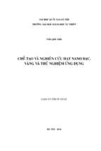 Chế tạo và nghiên cứu hạt nano bạc, vàng và thử nghiệm ứng dụng