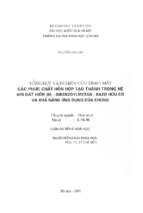 Tổng hợp và nghiên cứu tính chất các phức chất hỗn hợp tạo thành trong hệ ion đất hiếm (iii) dibenzoylmetan bazơ hữu cơ và khả năng ứng dụng của chúng.