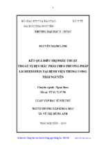 Kết quả điều trị phẫu thuật thoát vị bẹn mắc phải theo phương pháp lichtenstein tại bệnh viện trung ương thái nguyên