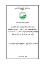 Nghiên cứu ảnh hưởng của một số biện pháp kỹ thuật đến sinh trưởng, năng suất và chất lượng cây