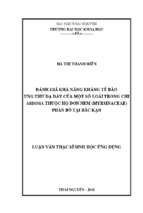 Luận văn đánh giá khả năng kháng tế bào ung thư dạ dày của một số loài trong chi ardisia thuộc họ đơn nem (myrsinaceae) phân bố tại bắc kạn​