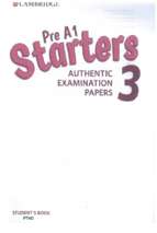 Starters pre a1 authentic examination papers 3 for revised exam from 2019