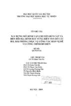 Xây dựng mô hình vận chuyển bùn cát và biến đổi địa hình đáy vùng biển ven bờ cát hải, hải phòng phục vụ công tác bảo vệ đê và công trình bờ biển