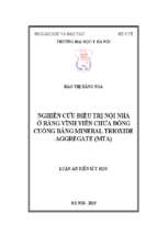 Nghiên cứu điều trị nội nha ở răng vĩnh viễn chưa đóng cuống bằng mineral trioxide aggregate (mta)