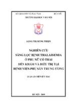 Nghiên cứu sàng lọc bệnh thalassemia ở phụ nữ có thai đến khám và điều trị tại bệnh viện phụ sản trung ương