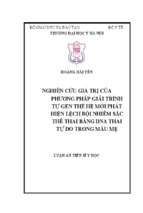 Nghiên cứu giá trị của phương pháp giải trình tự gen thế hệ mới phát hiện lệch bội nhiễm sắc thể thai bằng dna thai tự do trong máu mẹ