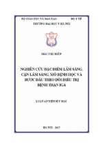 Nghiên cứu đặc điểm lâm sàng, cận lâm sàng, mô bệnh học và bước đầu theo dõi điều trị bệnh thận iga