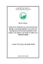 Năng suất sinh sản của lợn nái ông bà, bố mẹ và sự sinh trưởng của lợn con đến 60 ngày tuổi nuôi tại trung tâm giống cây trồng, vật nuôi và thủy sản tỉnh hòa bình