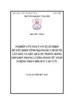 Nghiên cứu nguy cơ xuất hiện huyết khối tĩnh mạch sâu chi dưới lần đầu và kết quả dự phòng bằng heparin trọng lượng phân tử thấp ở bệnh nhân hồi sức cấp cứu