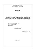 Nghiên cứu thử nghiệm công nghệ vsat tdm d tdma cho mạng truyền dẫn viettel