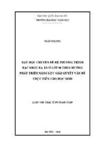 Dạy học chuyên đề hệ phương trình bậc nhất ba ẩn ở lớp 10 theo hướng phát triển năng lực giải quyết vấn đề thực tiễn cho học sinh