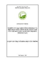 Nghiên cứu đặc điểm nông sinh học và biện pháp nhân giống bằng giâm cành cây chè hoa vàng tại huyện chợ đồn, tỉnh bắc kạn