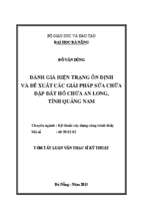 đánh giá hiện trạng ổn định và đề xuất các giải pháp sửa chữa đập đất hồ chứa an long, tỉnh quảng nam