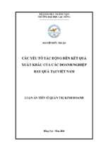 Các yếu tố tác động đến kết quả xuất khẩu của các doanh nghiệp rau quả tại việt nam