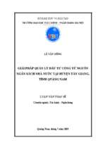 Giải pháp quản lý đầu tư công từ nguồn ngân sách nhà nước tại huyện tây giang, tỉnh quảng nam