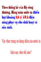 Slide sử dụng an toàn và tiết kiệm điện .vậy thực trạng sử dụng điện của nước ta hiện nay như thế nào.ppt