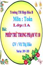 Slide bài giảng phép trừ trong phạm vi 10  lớp 1a.ppt