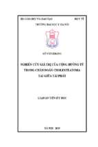 Nghiên cứu y học nghiên cứu giá trị của cộng hưởng từ trong chẩn đoán cholesteatoma tai giữa tái phát