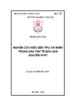 Luận văn y khoa dược nghiên cứu kiểu gen tp53 và mdm2 trong ung thư tế bào gan nguyên phát